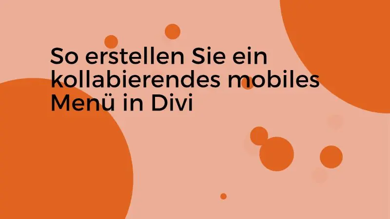So erstellen Sie ein kollabierendes mobiles Menü in Divi
