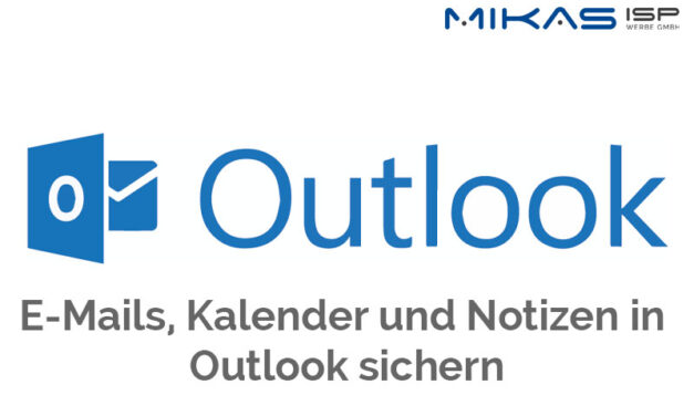 E-Mails, Kalender und Notizen in Outlook sichern